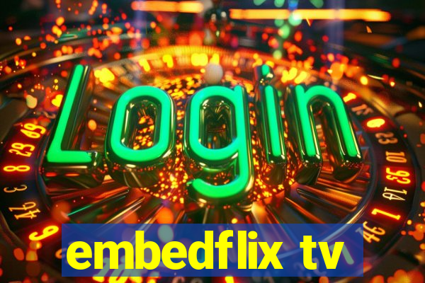 embedflix tv